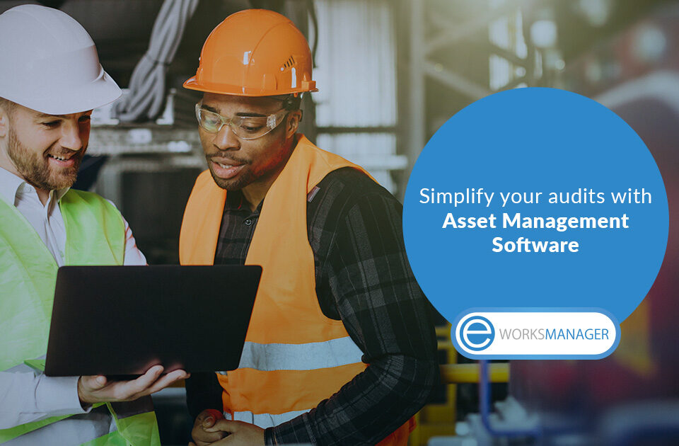 Simplify your audits with Asset Management Software