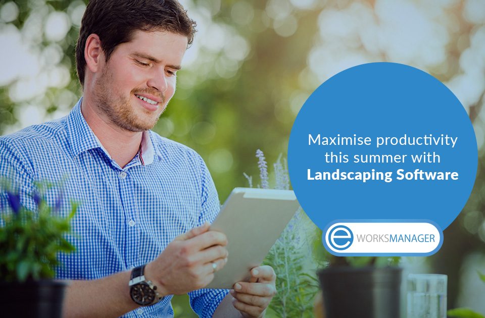 Maximise productivity with Landscaping Software